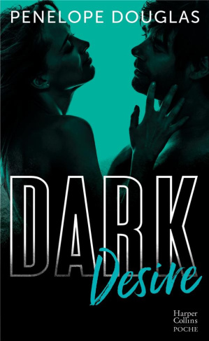 Dark Romance Tome 2 : Dark Desire