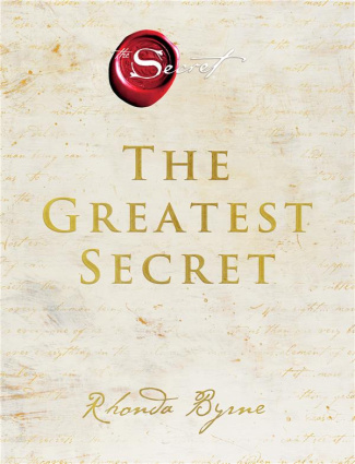 Le plus grand secret. Sur le chemin du bonheur éternel
