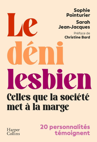 Le déni lesbien. Celles que la société met à la marge