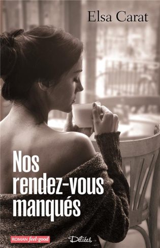 Nos rendez-vous manqués