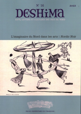 Deshima N° 16/2022 : L'imaginaire du Nord dans les arts. Nordic Noir
