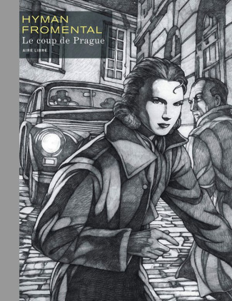 Le coup de Prague. Avec un dessin tiré à part numéroté et signé, Edition de luxe