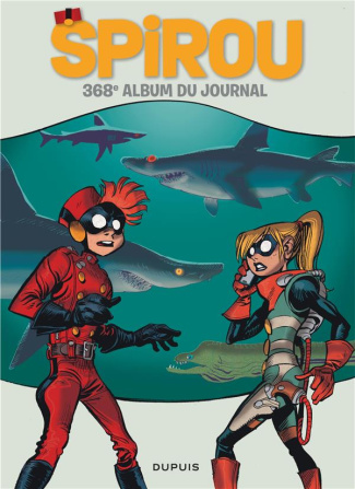 Recueil Spirou N° 368, 8 juillet 2020 au 9 septembre 2020 : Masques, palme, lunettes... Tout se met