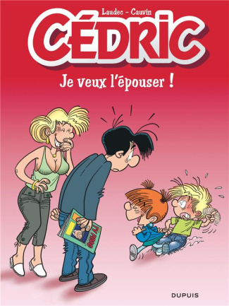 Cédric Tome 23 : Je veux l'épouser ! - Prix Réduit Indispensables 2022