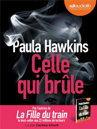 Celle qui brûle. 1 CD audio MP3