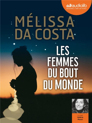 Les femmes du bout du monde. 2 CD audio MP3