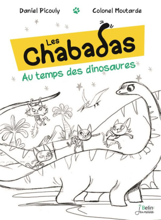 Les Chabadas : Au temps des dinosaures