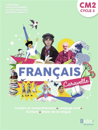 Français CM2 Caravelle. Edition 2021