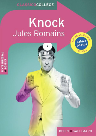 Knock ou Le triomphe de la médecine. Comédie en trois actes