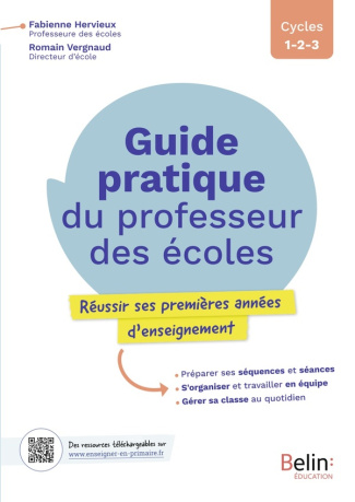 Guide pratique du professeur des écoles. Réussir ses premières années d'enseignement