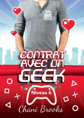 Contrat avec un Geek Niveau 6 : Fiancés & Câlins Virtuels