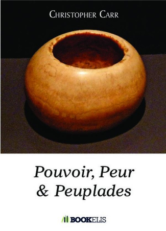 Pouvoir, peur et peuplades
