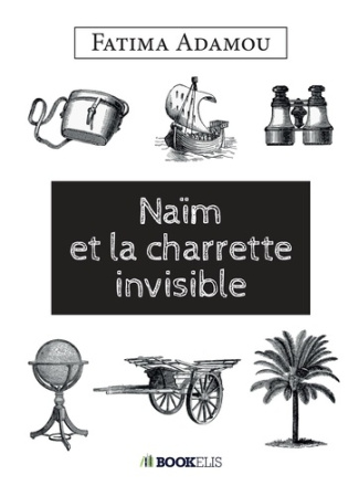 Naïm et la charette invisible