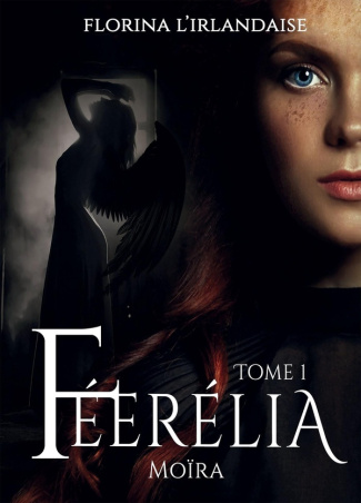 Féerélia Tome 1 : Moïra