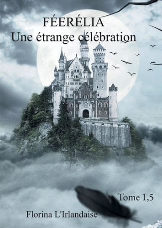 Féerélia Tome 1 : Une étrange célébration