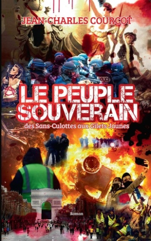 Le peuple souverain. Des Sans-Culottes aux Gilets Jaunes