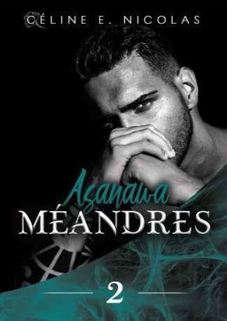 Méandres Tome 2 : Asanawa
