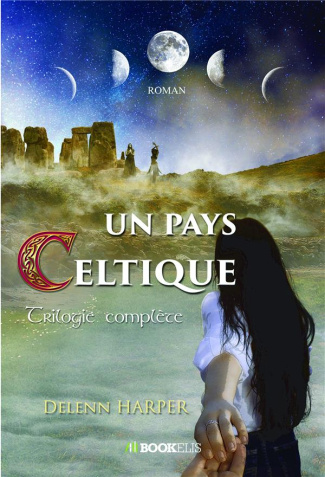 Un pays celtique : Trilogie complète