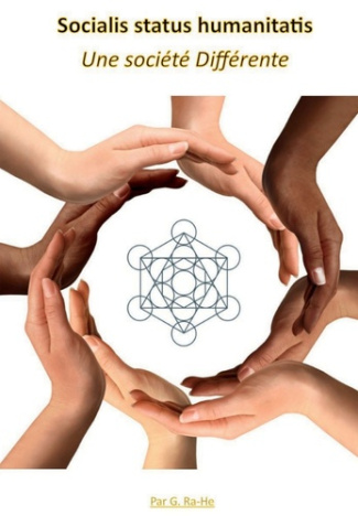 Socialis status humanitatis. Une société différente