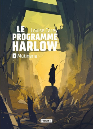 Le programme Harlow Tome 3 : Mutinerie