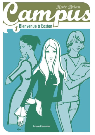 Campus Tome 1 : Bienvenue à Easton