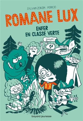 Romane Lux : Enfer en classe verte