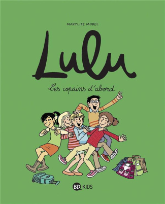 Lulu Tome 8 : Les copains d'abord