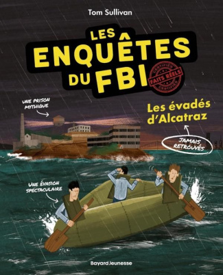 Les enquêtes du F.B.I - non élucidée Tome 2 : Les évadés d'Alcatraz