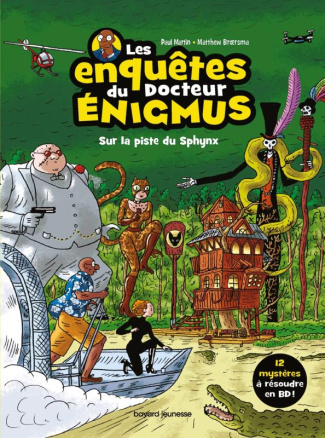 Les enquêtes du docteur Enigmus Tome 2 : Sur la piste du Sphynx