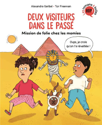 Deux visiteurs dans le passé Tome 3 : Mission de folie chez les momies