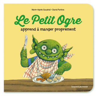 Le Petit Ogre apprend à manger proprement
