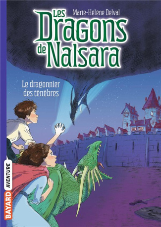 Les dragons de Nalsara Tome 3 : Le dragonnier des ténèbres