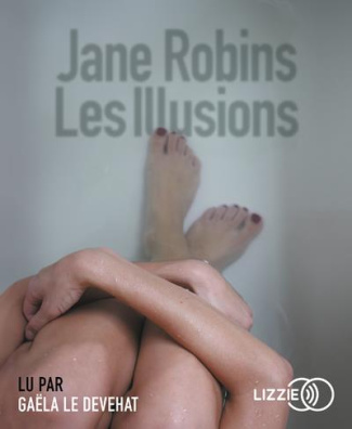 Les illusions. 1 CD audio MP3