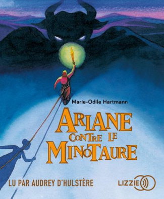 Ariane contre le Minotaure. 1 CD audio MP3