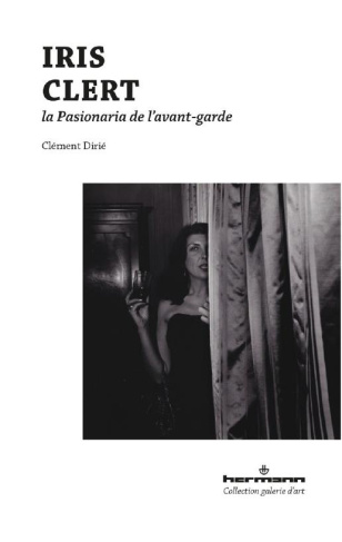 Iris Clert. L'astre ambigu de l'avant-garde