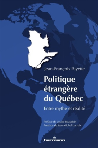 Politique étrangère du Québec. Entre mythe et réalité