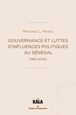 Gouvernance et luttes d'influences politiques au Sénégal (1960-2000)