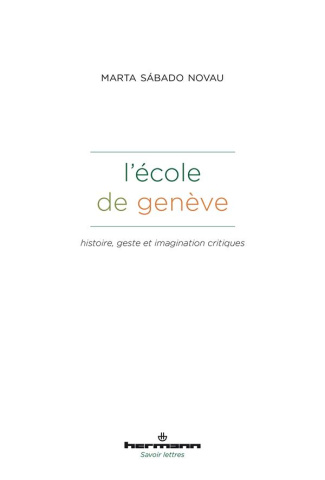 L'école de Genève. Histoire, geste et imagination critiques