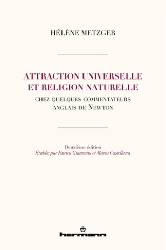 Attraction universelle et religion naturelle. Chez quelques commentateurs anglais de Newton, 2e édit