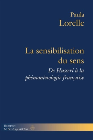 La sensibilisation du sens. De Husserl à la phénoménologie française