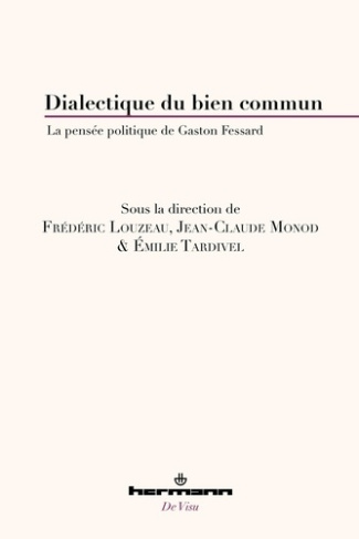 Dialectique du bien commun. La pensée politique de Gaston Fessard