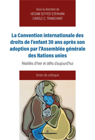 La convention internationale des droits de l'enfant 30 ans après son adoption par l'Assemblée généra