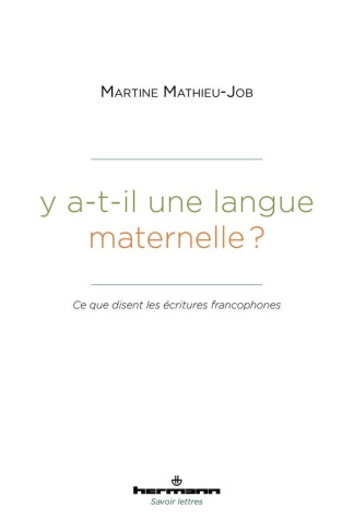 Y a-t-il une langue maternelle ? Ce que disent les écritures francophones