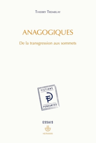 Anagogiques. De la transgression aux sommets