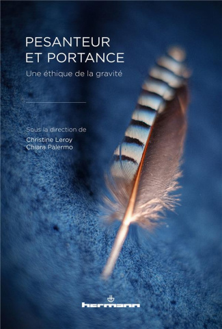 Pesanteur et portance. Une éthique de la gravité