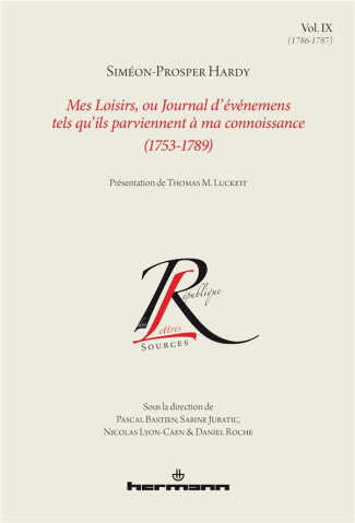 Mes Loisirs, ou Journal d'événemens tels qu'ils parviennent à ma connoissance (1753-1789), Volume 9.