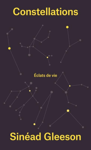 Constellations. Eclats de vie
