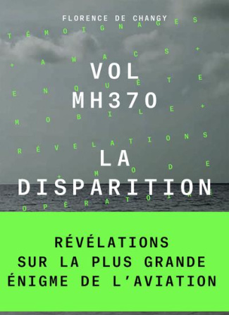 Vol MH370. La disparition, Edition revue et augmentée