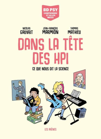 Dans la tête des HPI. Ce que nous dit la science