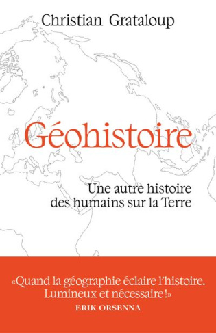 Géohistoire. Une autre histoire des humains sur la Terre